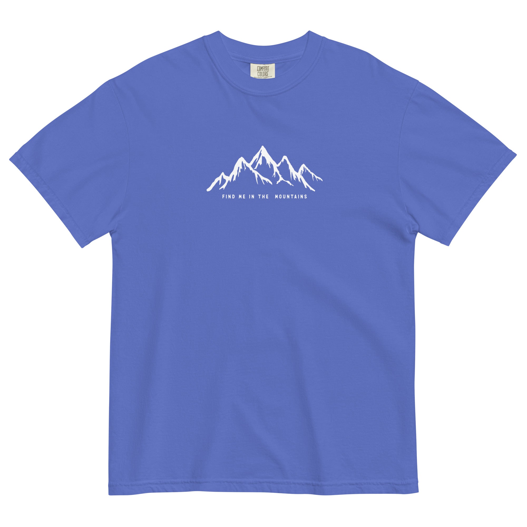 Find Me In The Mountains Heavyweight T-Shirt