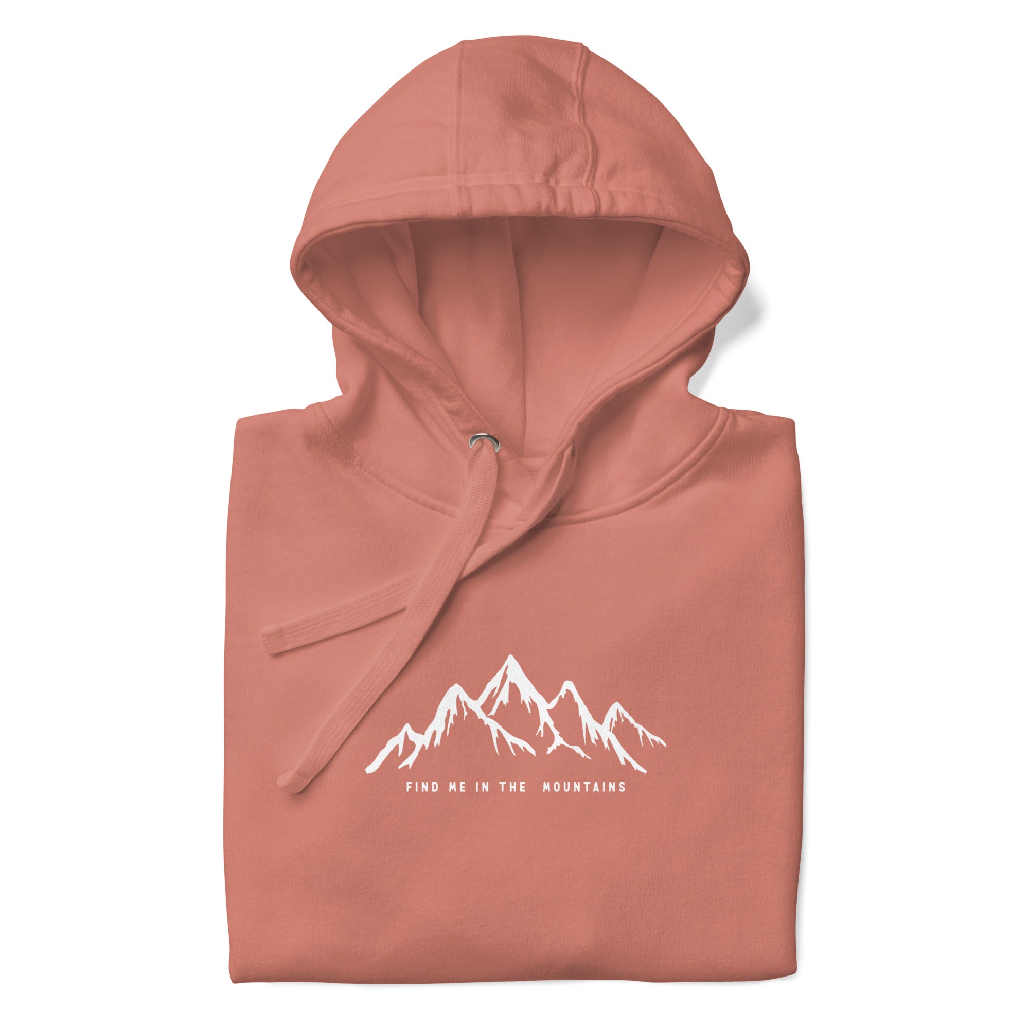 Find Me In The Mountains Hoodie