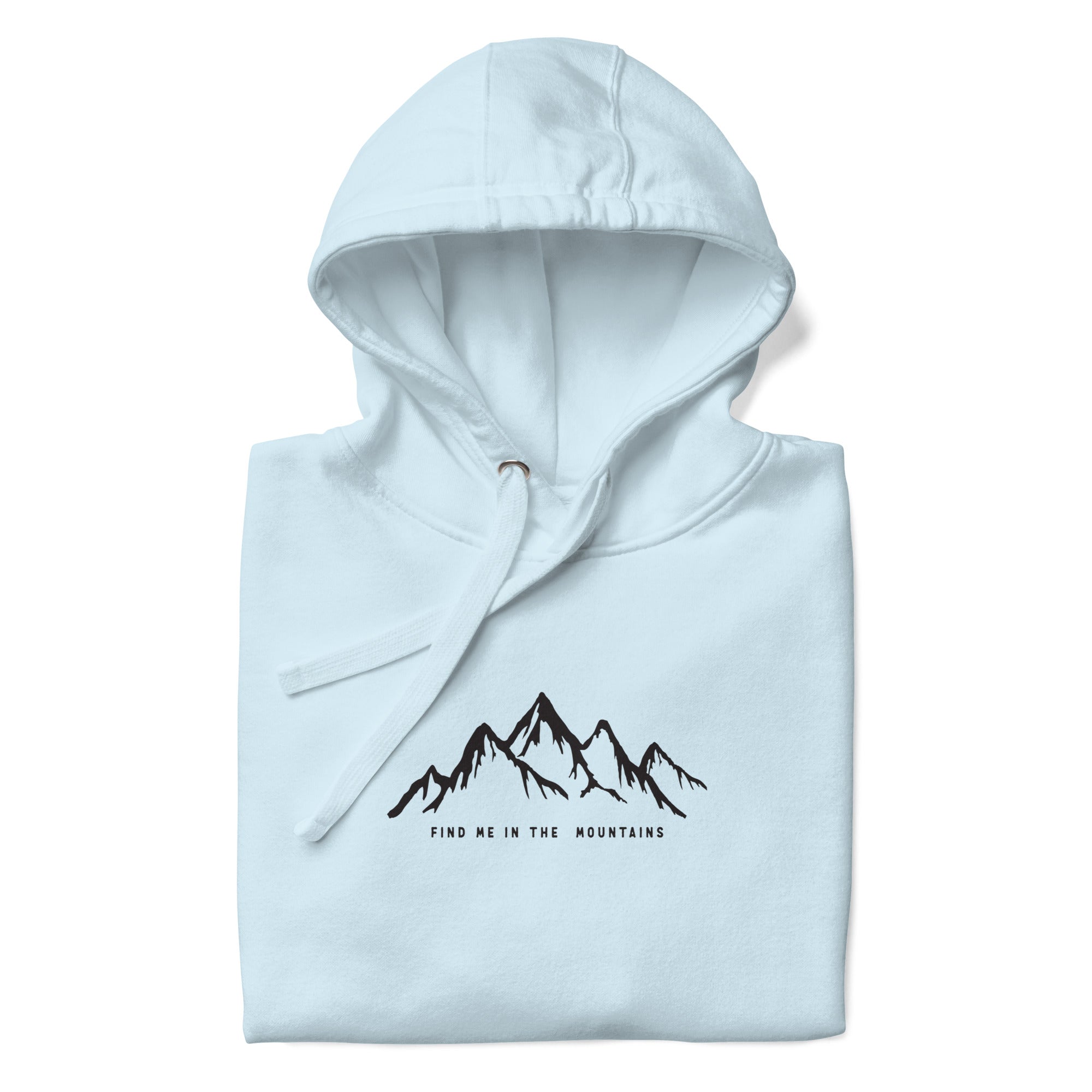 Find Me In The Mountains Hoodie