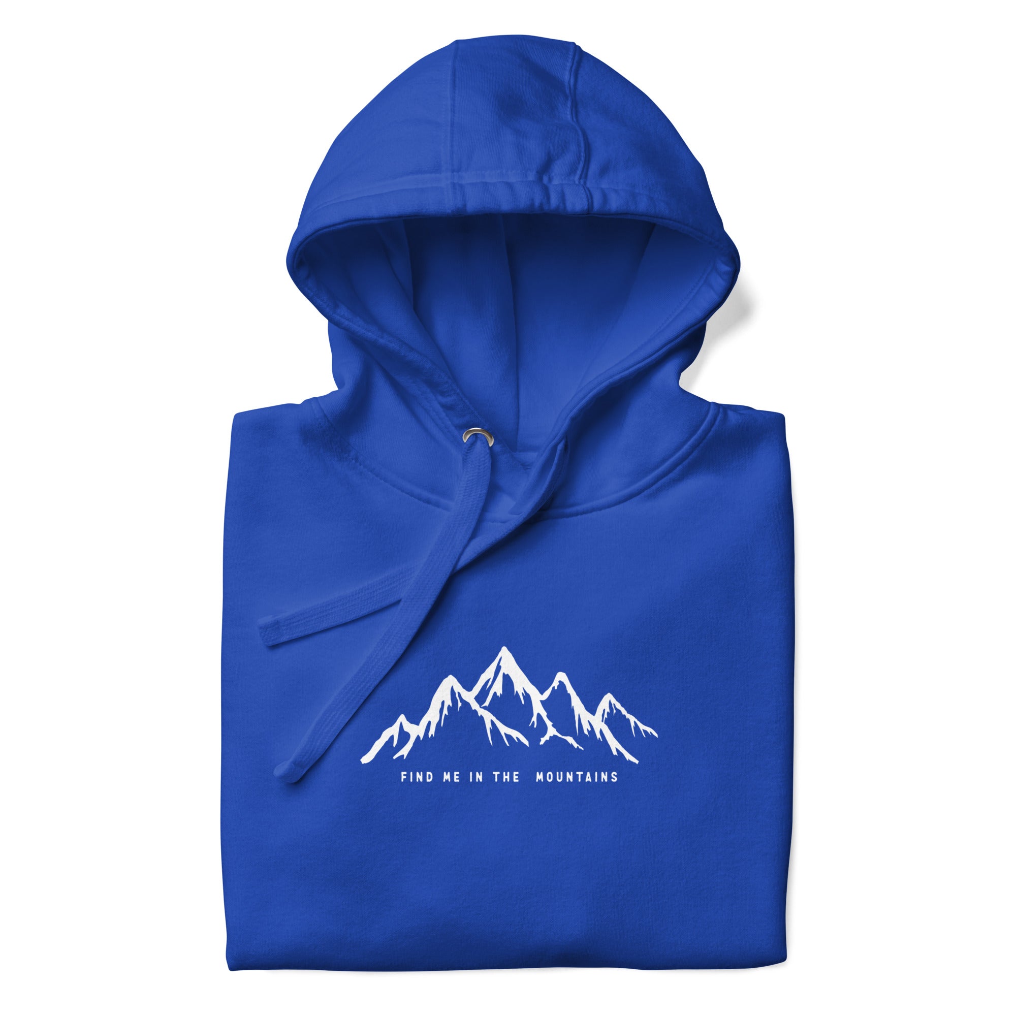 Find Me In The Mountains Hoodie